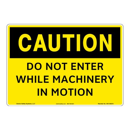 OSHA Compliant Caution/Do NOT Enter Safety Signs Indoor/Outdoor Flexible Polyester (ZA) 14 X 10